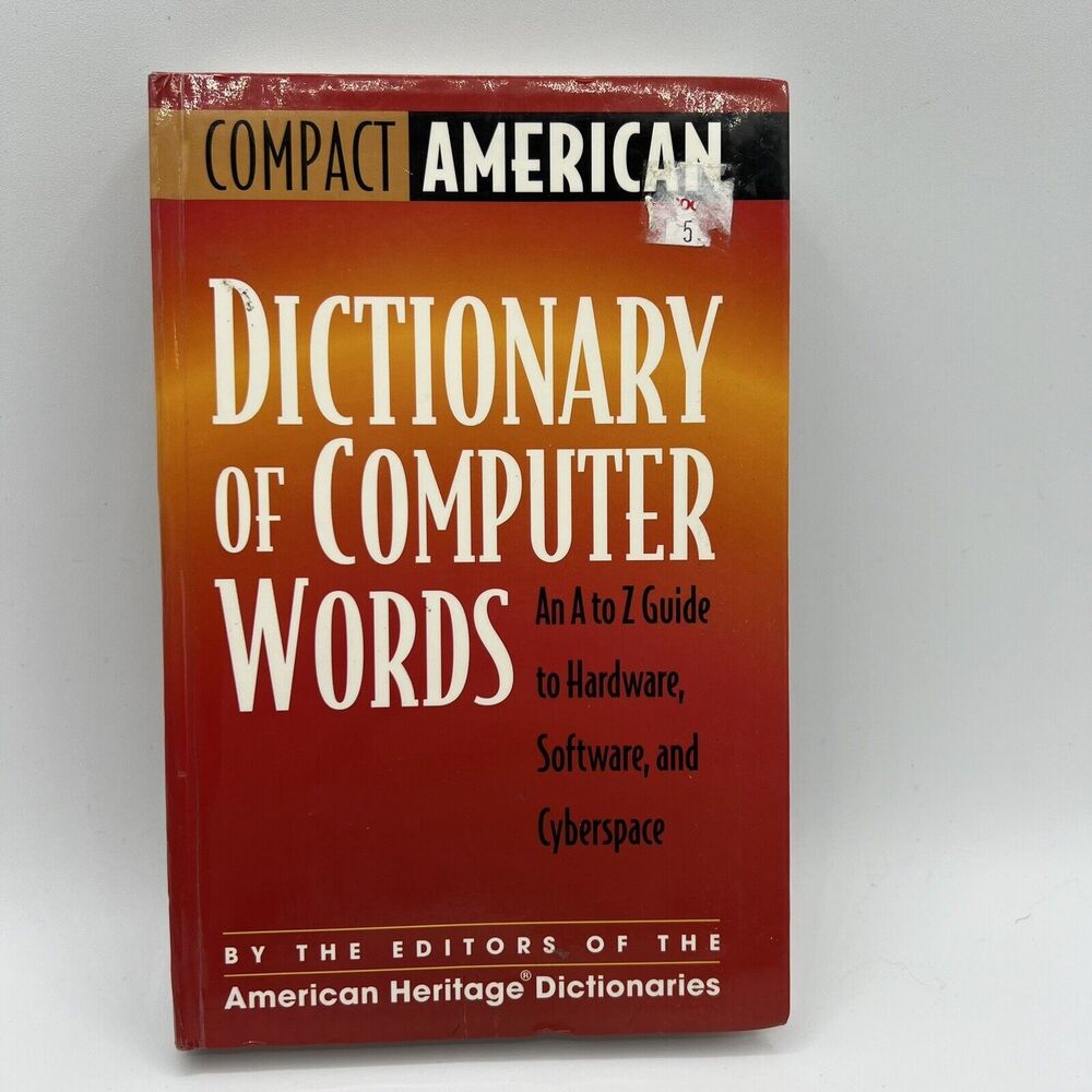 Compact American Dictionary of Computer Words: An A to Z Guide American Heritage
